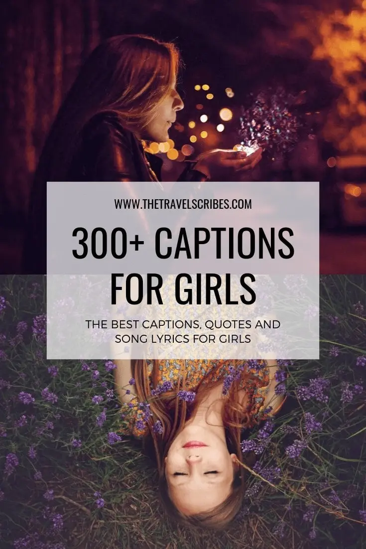 Pinterest Graphic - 300+ of the best captions for girls