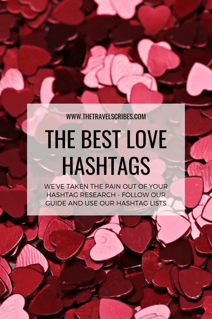Love Hashtags Choosing the right tags (incl. a bumper list!)
