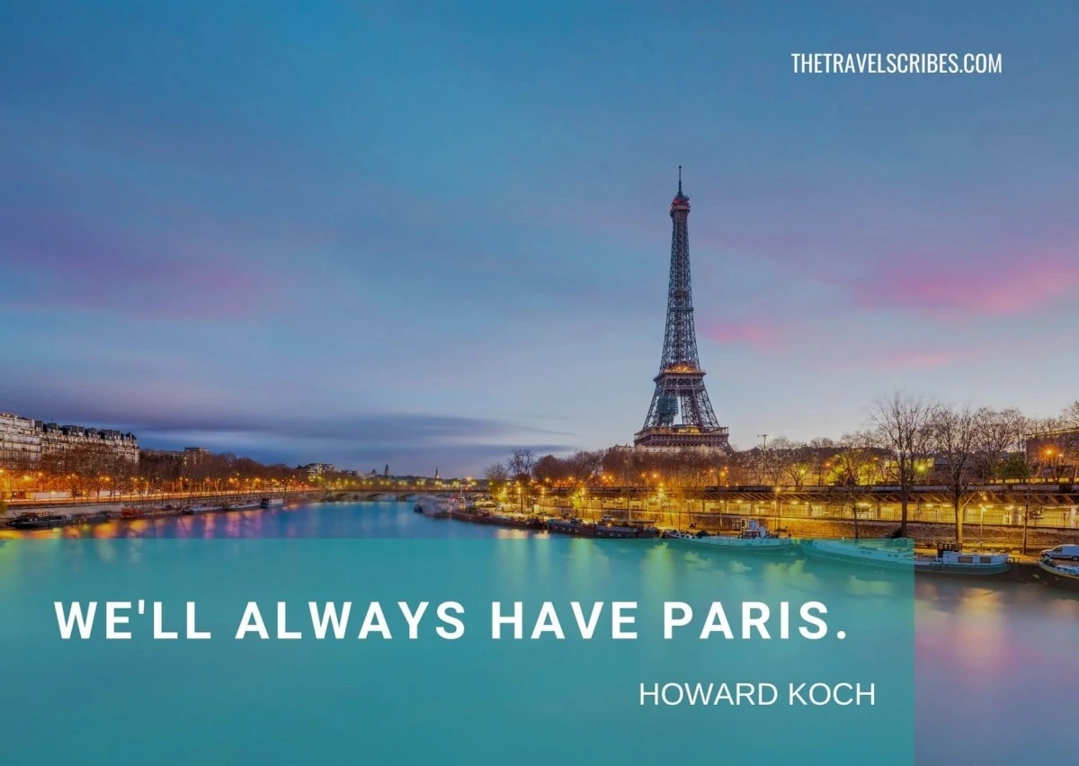 200 Paris Quotes | The Best Quotes about Paris and Paris Captions